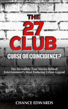 The 27 Club : Curse or Coincidence?