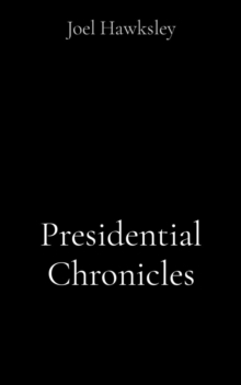 Presidential Chronicles