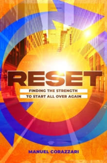 Reset : Finding the Strength to Start All Over Again