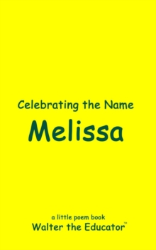 Celebrating the Name Melissa