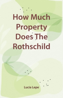 How Much Property Does The Rothschild Family Have