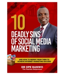 10 DEADLY SINS OF SOCIAL MEDIA MARKETING