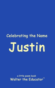 Celebrating the Name Justin