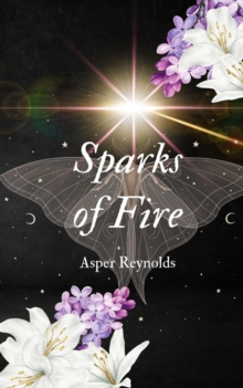 Sparks of Fire with bonus content