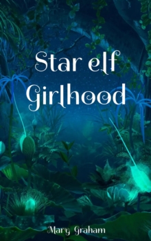 Star elf Girlhood