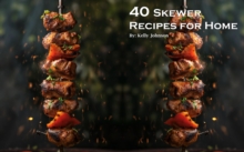 40 Skewer Recipes for Home