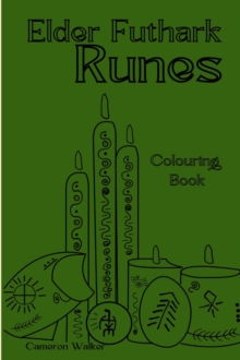 Elder Futhark Runes : Coloring & Practice Book