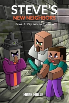 Steve's New Neighbors Book 2 : Fighters in Training