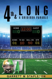 4th & Long : A Gridiron Parable