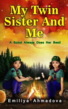 My Twin Sister And Me : A scout always does her best!