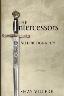 The Intercessors Autobiography