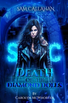 Sam Callahan : Death of the Diamond Dolls