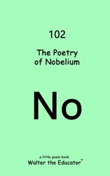 The Poetry of Nobelium