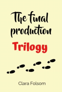 The final production * trilogy