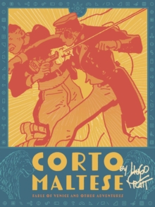 Corto Maltese: Fable of Venice and Other Adventures
