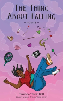 The Thing About Falling : Poems