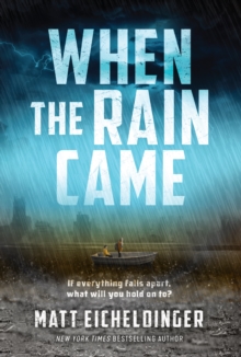 When the Rain Came : Volume 1