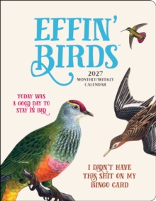 Effin' Birds 2027 Monthly/Weekly Planner Calendar Aaron Reynolds