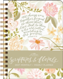 Scriptures And Florals 2027 Monthly/Weekly Planner Calendar Allison Loveall