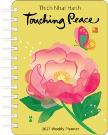 2027 Weekly Planner : Touching Peace Thich Nhat Hanh