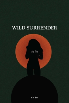 Wild Surrender : The Fire