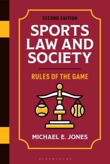 Sports Law and Society : Rules of the Game