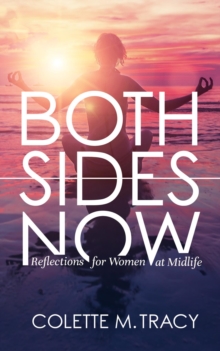 Both Sides Now : Reflections for Women at Midlife