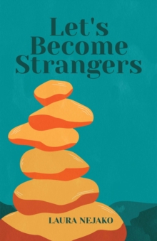 Let's Become Strangers