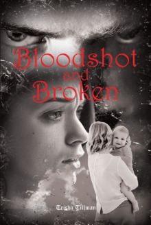 BLOODSHOT AND BROKEN