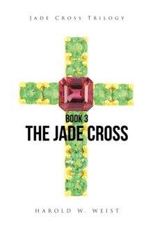 The Jade Cross : Book 3