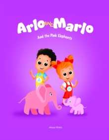 Arlo and Marlo and The Pink Elephants