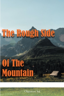 The Rough Side of the Mountain