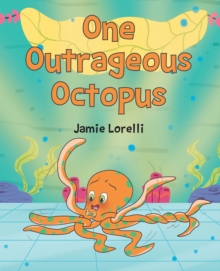 One Outrageous Octopus