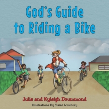 God's Guide to Riding a Bike