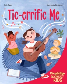 Tic-errific Me : A book about Tourette syndrome