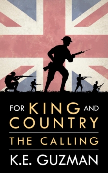 For King and Country Book One : The Calling