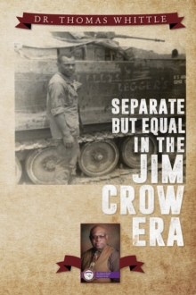 Separate But Equal In The Jim Crow Era