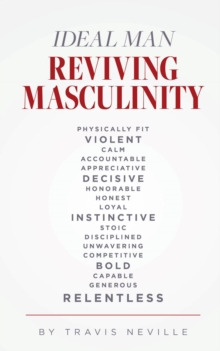 Ideal Man REVIVING MASCULINITY