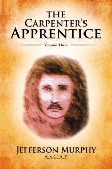 The Carpenter's Apprentice : Volume Three