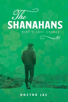 The Shanahans : Mike's Last Chance