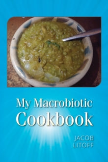 My Macrobiotic Cookbook