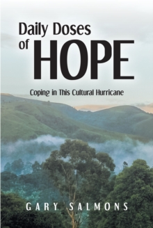 Daily Doses Of Hope : Coping In This Cultural Hurricane