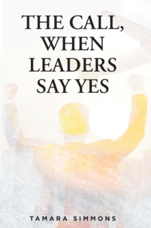 The Call, When Leaders Say Yes