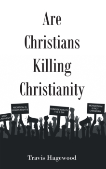 Are Christians Killing Christianity