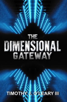 The Dimensional Gateway : A Shawn Crawford Adventure