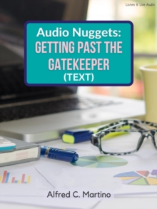 Audio Nuggets: Getting Past The Gatekeeper [Text]