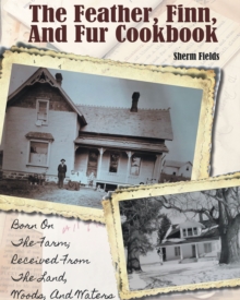 The Feather, Finn and Fur Cookbook