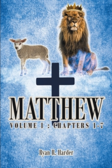 Matthew Volume 1 : Chapters 1-7