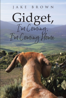 Gidget, I'm Coming, I'm Coming Home