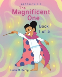 The Magnificent One : Book 1 of 5